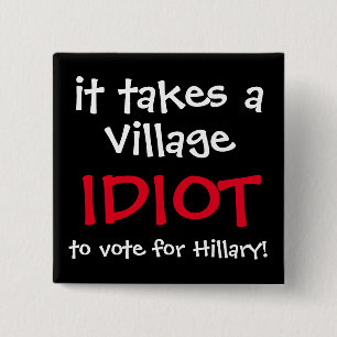 BOTÓN DIVERTIDO DE ANTI-HILLARY 2016