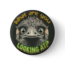 Botón divertido de avestruz "¿Qué miras?"