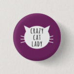 Botón divertido de Crazy Cat Lady<br><div class="desc">Botón divertido de Crazy Cat Lady</div>