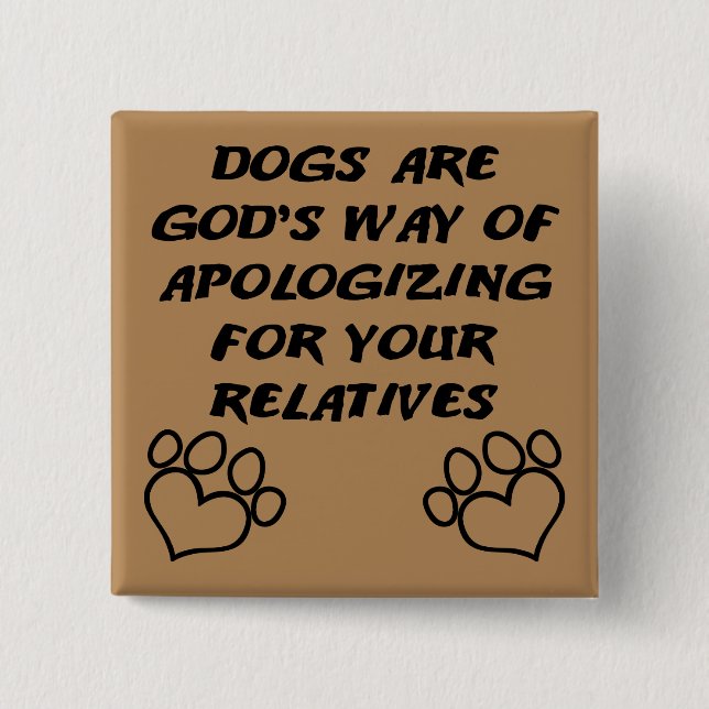 Botón Divertido Insignia de Perro Regalo de Dios P (Anverso)