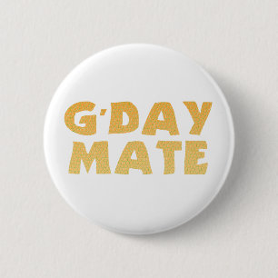 Botón G'Day Mate