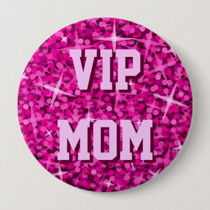 Botón Glitz Pink 'VIP MOM'