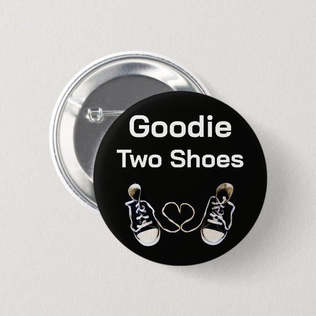Botón Goodie Two Shoes (Anverso y reverso)
