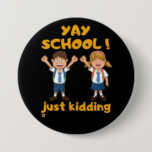 botón gracioso "YAY SCHOOL"