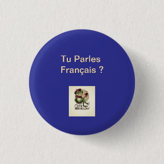 Botón ¿Hablas Francés?  1 1/4"