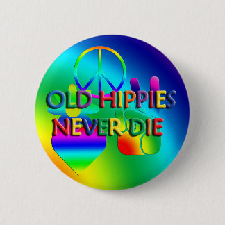Botón Hippies antiguos nunca mueren