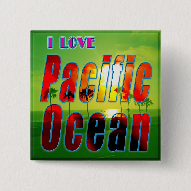 Botón "I LOVE Pacific Ocean" (Anverso)