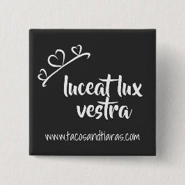 Botón Luceat Lux Vestra