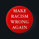 BOTÓN "MAL EL RACISMO DE NUEVO"<br><div class="desc">botón "MAL RACISMO DE NUEVO"</div>
