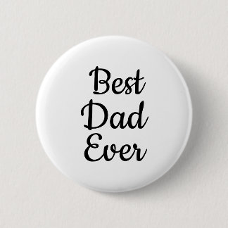 botón Mejor padre blanco y negro de todos los tiem