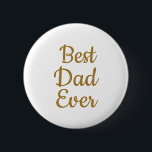 botón Mejor padre jamás<br><div class="desc">Día del padre</div>