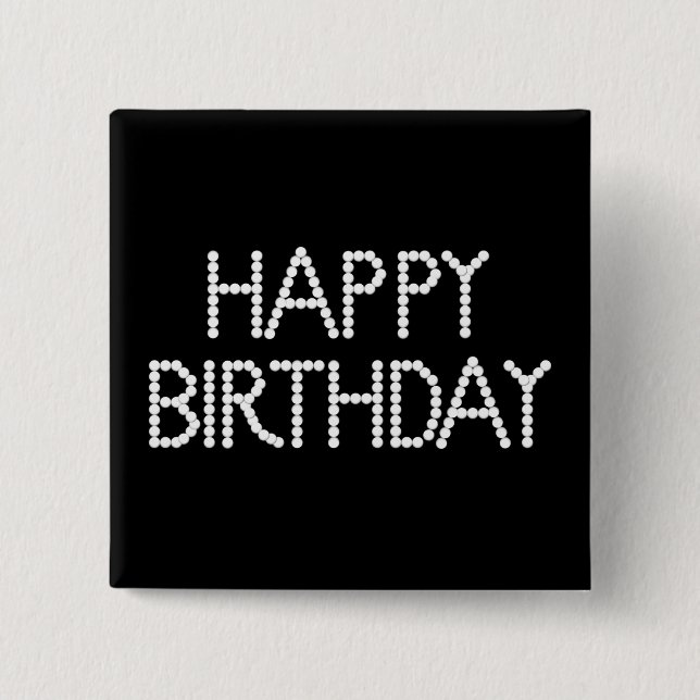 Botón negro y blanco del feliz cumpleaños del (Anverso)