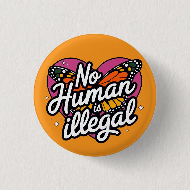 Botón Ningún Ser Humano es Ilegal (Anverso)