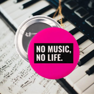 Botón No Music No Life – Hazlo Fuerte