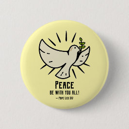 Botón Peace Dove - "¡Paz Estar Con Todos!"