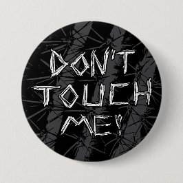 Botón personalizable y atrevido de "¡No me toques!