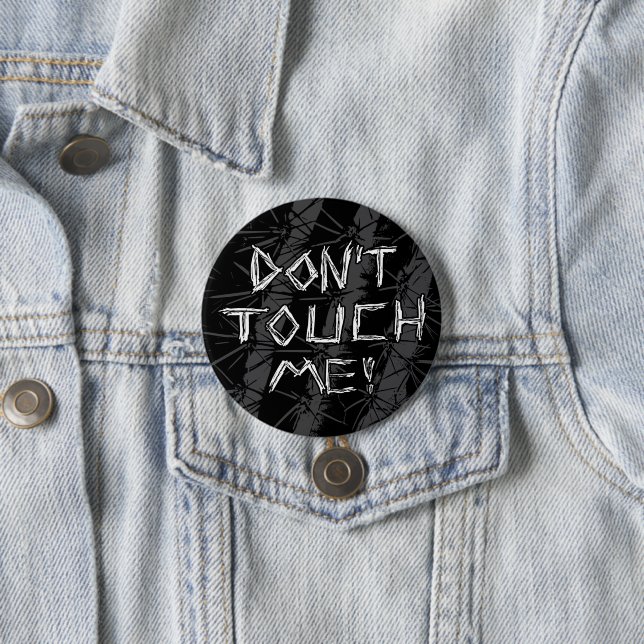 Botón personalizable y atrevido de "¡No me toques! (In situ)
