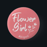 Botón personalizado de la chica de flor de caligra<br><div class="desc">Flower Girl texto moderno y diseño gráfico para Bridal Shower,  fiestas de compromiso y sesiones de fotos. Esta insignia puede ser personalizada con el nombre del chica de la flor o cualquier texto personalizado.</div>