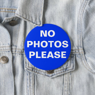 Botón Pin-On azul "Sin fotos, por favor"