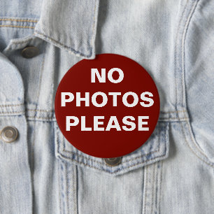 Botón Pin-On rojo "Sin fotos, por favor"