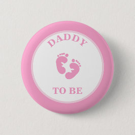 Botón Pinback de Papá para Ser (Chica)