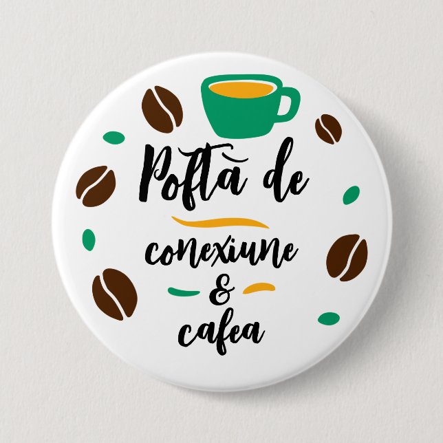 Botón "Pofta de conexión une și cafea" (Anverso)