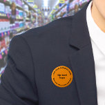 Botón redondo de Naranja de marca comercial<br><div class="desc">Botón de forma redondeada que puede personalizar poner su nombre comercial y logotipo. Puede usar este botón como accesorio uniforme de su personal. También puede utilizarlo como accesorio de embalaje. También puede incluirlo en sus materiales de marketing para promocionar su negocio o promocionar su marca a sus clientes. Botón que...</div>