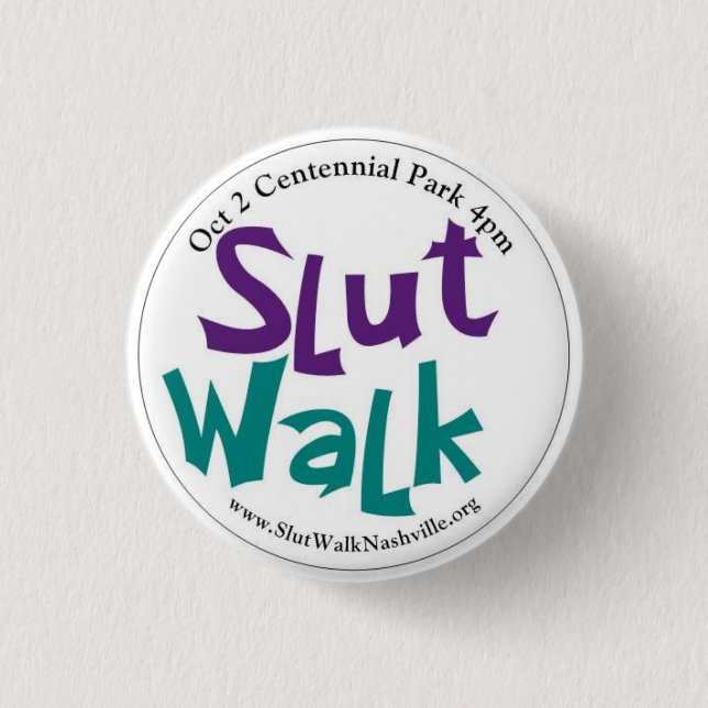 Botón redondo de SlutWalk (Anverso)