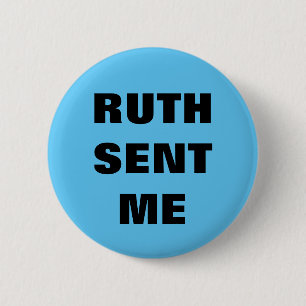 Botón Ruth Sent Me/pin