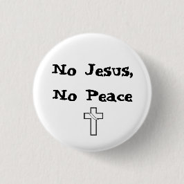 Botón Sin Jesús, Sin Paz
