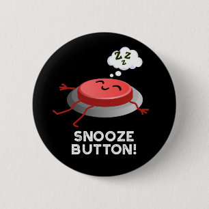 Botón Snooze Gracioso Pun Dormitorio Oscuro BG