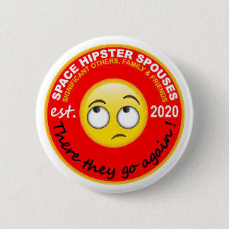 Botón Space Hipsters® Spouses 2.25"