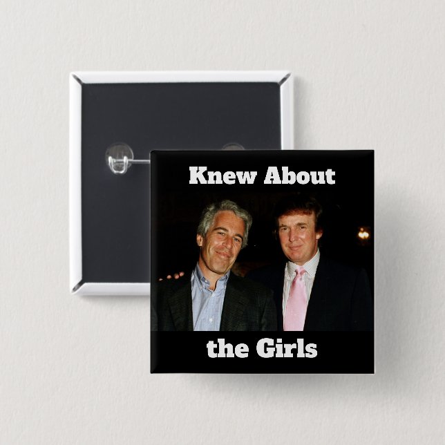 Botón Trump/Sabía sobre las chicas (Anverso y reverso)