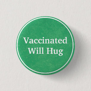 Botón Vacunado Will Hug (Verde)