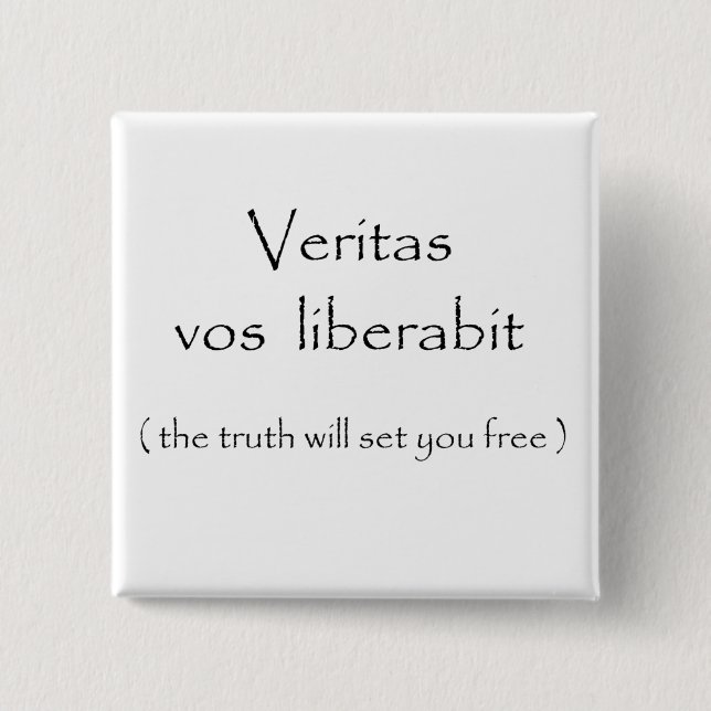 botón Veritas liberabit (Anverso)