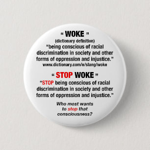 botón WOKE vs., STOP WOKE