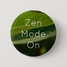 Botón Zen Leaf - Pin "Zen Mode On" para jóvenes
