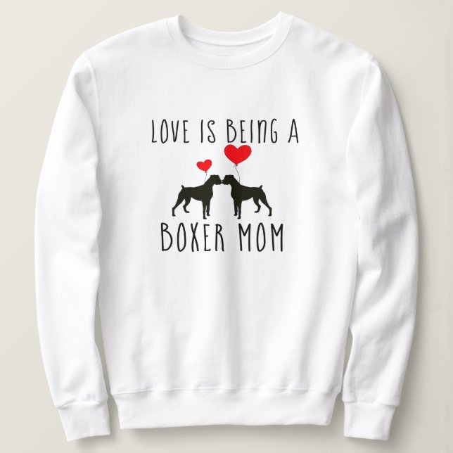 Boxer Dog Mom Camisetas - El amor es un perro fant (Anverso del diseño)