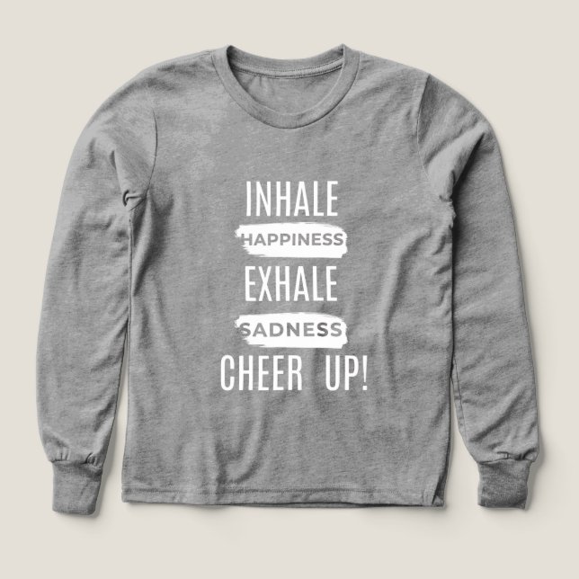 BOY KIDS INHALE AND EXHALE CHEER UP LONG SLEEVE  (Diseño frontal)