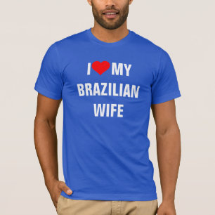 Brasil: Amo la camiseta de mi esposa brasileña