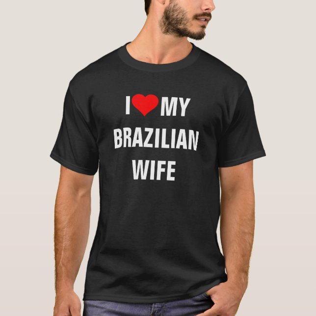 Brasil: Amo la camiseta de mi esposa brasileña (Anverso)