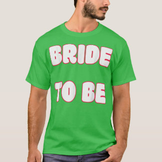 BRIDE PARA SER Camiseta