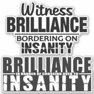 Brilliance vs. pegatinas demenciales