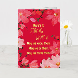 Brindis por Mujeres Fuertes Floral