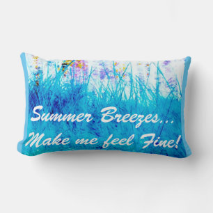 Brisas de verano me hacen sentir almohada fina