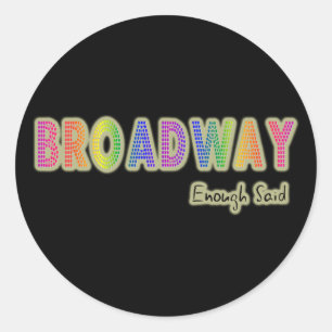 Broadway bastante dijo a los pegatinas