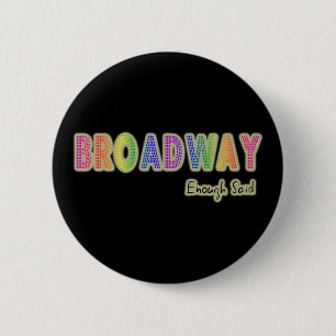Broadway bastante dijo el botón