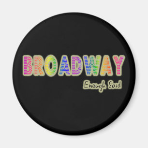 Broadway bastante dijo el imán