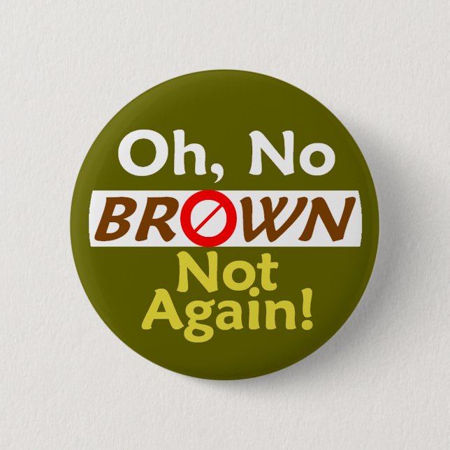 ¡BROWN anti no otra vez! Botón (Anverso)