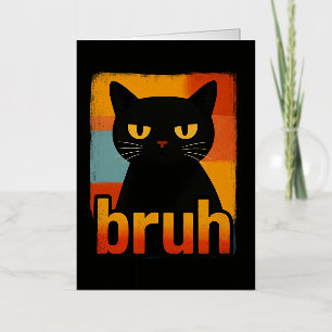 Bruh Black Cat Graciosa Retro Vintage Meme